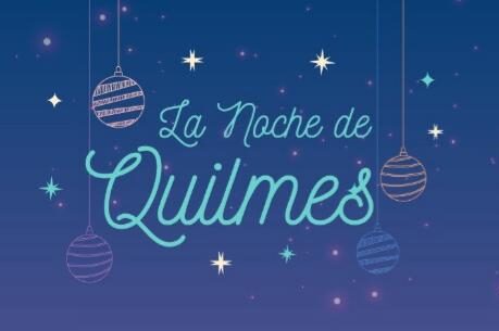 Del 20 al 23 de diciembre se celebra La Noche de Quilmes