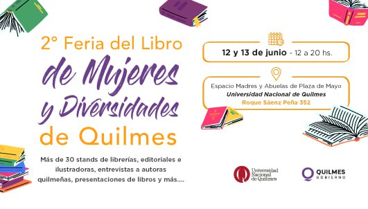 Se viene la segunda edición de la “Feria del Libro de Mujeres y Diversidades de Quilmes”